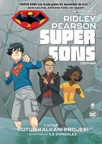 Kutup Kalkanı Projesi-Super Sons 1.Kitap Ridley Pearson Dinozor Genç Ridley Pearson Dinozor Genç