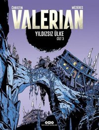 Valerian Cilt 3-Yıldızsız Ülke Pierre Christin, Jean Claude Mezieres Yapı Kredi Yayınları Pierre Christin, Jean Claude Mezieres Yapı Kredi Yayınları