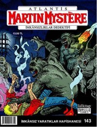 Martin Mystere Sayı: 143 - İmkansız Yaratıklar Hapishanesi Stefano Vietti Lal Stefano Vietti Lal