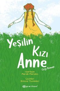 Yeşilin Kızı Anne - Çizgi Roman Mariah Marsden Epsilon Yayınevi Mariah Marsden Epsilon Yayınevi