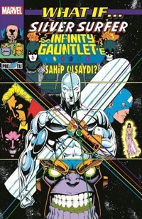 What If... Silver Surfer Infinity - Gauntlet'e Sahip Olsaydı? Ron Marz Presstij Kitap Ron Marz Presstij Kitap