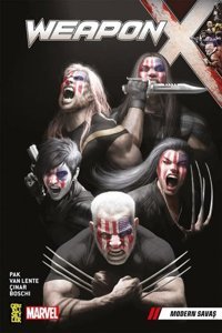 Weapon X 3: Modern Savaş Greg Pak Gerekli Şeyler Greg Pak Gerekli Şeyler