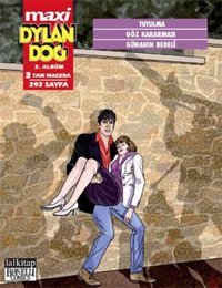 Dylan Dog Maxi 2. Albüm - Tutulma - Göz Kararması - Günahın Bedeli Luigi Mignacco Lal Luigi Mignacco Lal