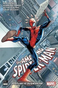 The Amazing Spider - Man Vol 5 Cilt 2 - Dostlar ve Düşmanlar Nick Spencer Marmara Çizgi Nick Spencer Marmara Çizgi