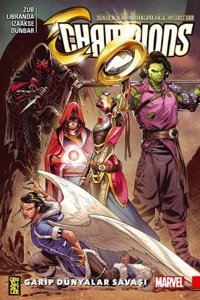 Champions 5 - Garip Dünyalar Savaşı Jim Zub Gerekli Şeyler Jim Zub Gerekli Şeyler