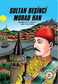 Sultan Beşinci Murad Han Kolektif Çamlıca Basım Yayın Kolektif Çamlıca Basım Yayın