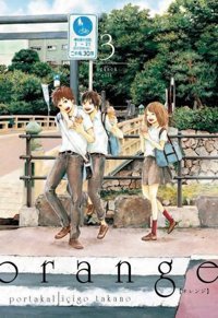 Orange Cilt 3 içigo Takano Komik Şeyler içigo Takano Komik Şeyler