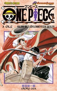 One Piece 3. Cilt Yalanı Bile Söylenmeyecek Şeyler Eiichiro Oda Gerekli Şeyler Eiichiro Oda Gerekli Şeyler