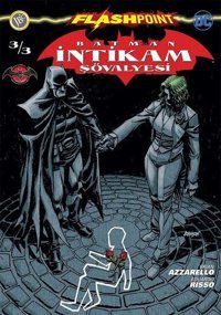 Batman İntikam Şövalyesi Sayı 3-Flashpoint Brian Azzarello JBC Yayıncılık Brian Azzarello JBC Yayıncılık