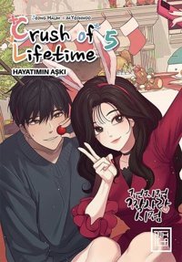 Crush of Lifetime Hayatımın Aşkı -Cilt 5 Jeong Halim Athica Yayınları Jeong Halim Athica Yayınları
