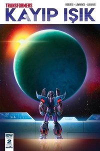 Transformers Kayıp Işık-Bölüm 2 Kapak B James Roberts Presstij Kitap James Roberts Presstij Kitap