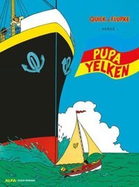 Quick ve Flupke 3 - Pupa Yelken Herge Alfa Yayıncılık Herge Alfa Yayıncılık