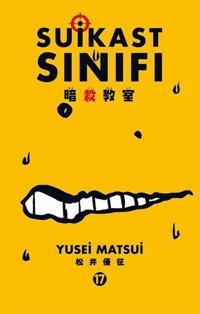 Suikast Sınıfı 17.Cilt Yusei Matsui Gerekli Şeyler Yusei Matsui Gerekli Şeyler