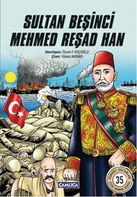 Sultan Beşinci Mehmed Reşad Han Kolektif Çamlıca Basım Yayın Kolektif Çamlıca Basım Yayın