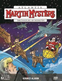 Martin Mystere Sayı 227 - Kırmızı Alarm Alessandro Mainardi Lal Alessandro Mainardi Lal