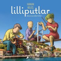 Lilliputlar: Devcücekentler Hakan Keleş Desen Yayınları Hakan Keleş Desen Yayınları