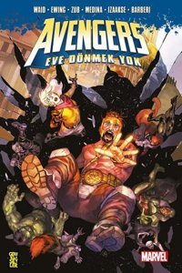 Avengers - Eve Dönmek Yok Al Ewing Gerekli Şeyler Al Ewing Gerekli Şeyler