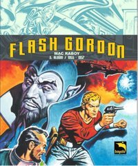 Flash Gordon 3. Albüm 1955 - 1957 Mac Raboy Büyülü Dükkan Mac Raboy Büyülü Dükkan