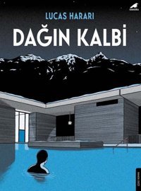 Dağın Kalbi Lucas Harari Karakarga Lucas Harari Karakarga