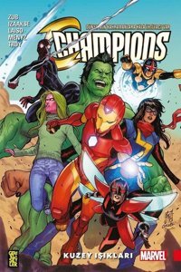 Champions 4: Kuzey Işıkları Jim Zub Gerekli Şeyler Jim Zub Gerekli Şeyler