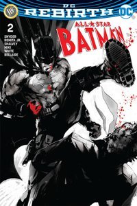 DC Rebirth-All Star Batman Sayı 2 Scott Snyder JBC Yayıncılık Scott Snyder JBC Yayıncılık