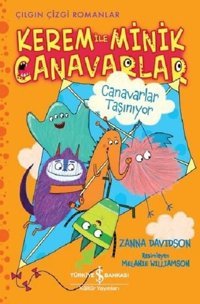 Canavarlar Taşınıyor: Kerem ile Minik Canavarlar-Çılgın Çizgi Romanlar Zanna Davidson İş Bankası Kültür Yayınları Zanna Davidson İş Bankası Kültür Yayınları