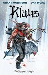 Klaus: Noel Baba'nın Hikayesi Grant Morrison Presstij Kitap Grant Morrison Presstij Kitap