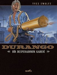 Durango-Bir Desperadonun Kaderi Yves Swolfs Presstij Kitap Yves Swolfs Presstij Kitap