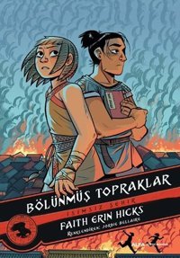 Bölünmüş Topraklar Faith Erin Hicks Alfa Yayıncılık Faith Erin Hicks Alfa Yayıncılık