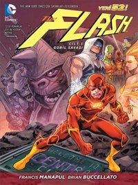 Flash Cilt 3 Goril Savaşı Francis Manapul, Brian Buccellato Arka Bahçe Yayıncılık Francis Manapul, Brian Buccellato Arka Bahçe Yayıncılık