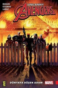 Uncanny Avengers-Birlik 2 Dünyaya Düşen Adam Gerry Duggan Gerekli Şeyler Gerry Duggan Gerekli Şeyler