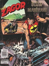 Zagor Sayı 66-Ölüm Makinası Moreno Burattini Lal Moreno Burattini Lal