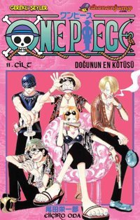 One Piece 11. Cilt - Doğunun En Kötüsü Eiiçiro Oda Gerekli Şeyler Eiiçiro Oda Gerekli Şeyler