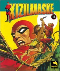 Kızılmaske Cilt: 14 Lee Falk Büyülü Dükkan Lee Falk Büyülü Dükkan