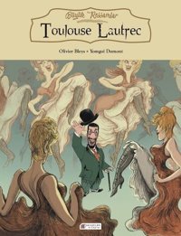 Büyük Ressamlar-Toulouse Lautrec Olivier Bleys, Yomgui Dumont Akılçelen Kitaplar Olivier Bleys, Yomgui Dumont Akılçelen Kitaplar