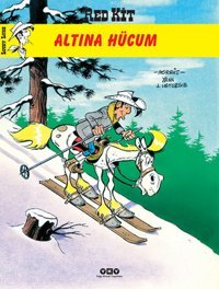 Red Kit 58-Altına Hücum Morris (Maurice de Bevere), Jean Leturgıe Yapı Kredi Yayınları Morris (Maurice de Bevere), Jean Leturgıe Yapı Kredi Yayınları