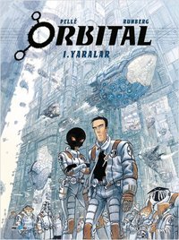 Orbital - Yaralar Sylvain Runberg Presstij Kitap Sylvain Runberg Presstij Kitap