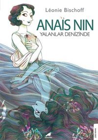 Anais Nin - Yalanlar Denizinde Leonie Bischoff Karakarga Leonie Bischoff Karakarga
