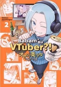 Babam Bir Vtuber?!-2 Wataru Akashingou Yolgezer Yayıncılık Wataru Akashingou Yolgezer Yayıncılık