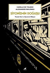 Siyonizmin Doğuşu Alexander Pavlenko, Camille de Toledo Karakarga Alexander Pavlenko, Camille de Toledo Karakarga