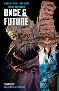 Once and Future Cilt 3: Saksağanlar Meclisi Kieron Gillen Presstij Kitap Kieron Gillen Presstij Kitap