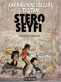 Stero Seyfi - Amerika'nın Yolları Taştan Ergün Gündüz Lal Ergün Gündüz Lal
