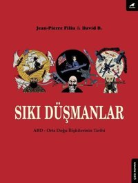 Sıkı Düşmanlar: ABD-Orta Doğu Türklerinin Tarihi David B. Karakarga David B. Karakarga