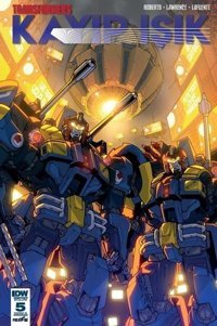 Transformers Kayıp Işık Bölüm 5 Kapak-B James Robertson Presstij Kitap James Robertson Presstij Kitap