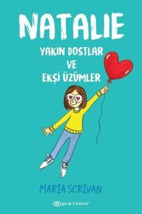 Natalie: Yakın Dostlar ve Ekşi Üzümler Maria Scrivan Epsilon Yayınevi Maria Scrivan Epsilon Yayınevi