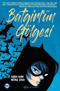 Batgirlün Gölgesi Nicole Goux Epsilon Yayınevi Nicole Goux Epsilon Yayınevi