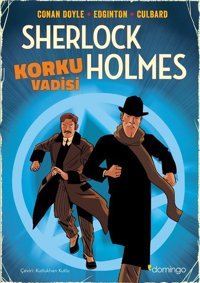 Sherlock Holmes - Korku Vadisi Grafik Roman Ian Edginton, I. N. J. Culbard, Sir Arthur Conan Doyle Domingo Yayınevi Ian Edginton, I. N. J. Culbard, Sir Arthur Conan Doyle Domingo Yayınevi
