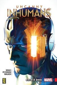 Uncanny Inhumans 2 Sessiz Oda Charles Soule Gerekli Şeyler Charles Soule Gerekli Şeyler