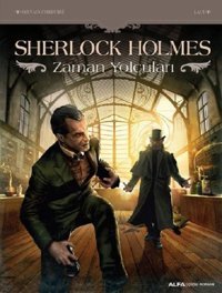 Sherlock Holmes-Zaman Yolcuları Sylvain Cordurie Alfa Yayıncılık Sylvain Cordurie Alfa Yayıncılık