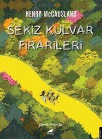 Sekiz Kulvar Firarileri Henry McCausland Karakarga Henry McCausland Karakarga